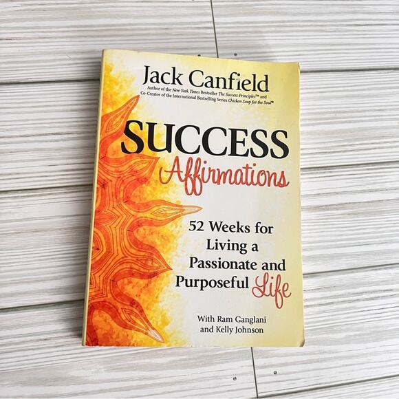 Success Affirmations: 52 Weeks for Living a Passionate and Purposeful Life Book - Picture 6 of 7